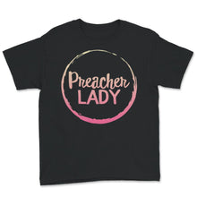Load image into Gallery viewer, Preacher Lady, Women&#39;s Shirt, Female Minister, Religious, Christian
