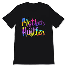 Load image into Gallery viewer, Mother Hustler Shirt, Mothers Day Gift For New Mom Mommy Wife Women,
