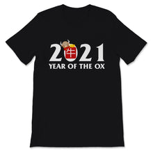 Load image into Gallery viewer, 2021 Year Of The Ox Happy Chinese New Year Shirt Cute Ox Zodiac Gifts
