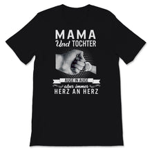 Load image into Gallery viewer, Mama Und Tochter Tshirt Auge In Auge Aber Immer Herz An Herz
