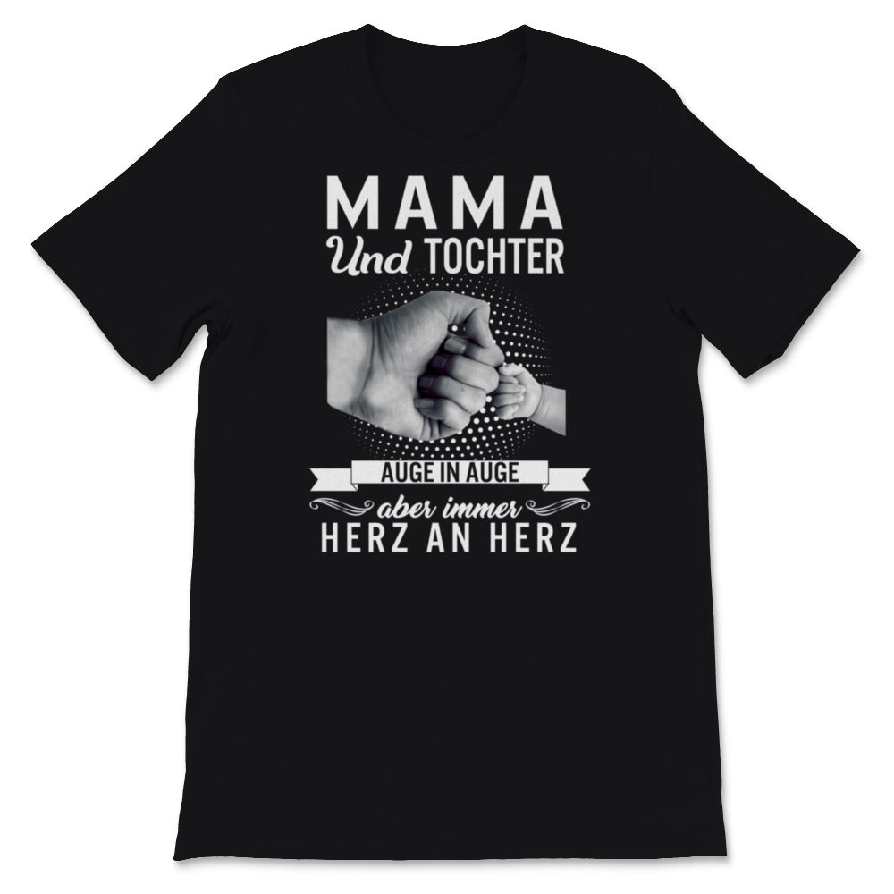 Mama Und Tochter Tshirt Auge In Auge Aber Immer Herz An Herz