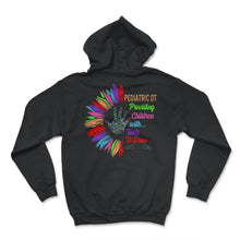 Load image into Gallery viewer, Pediatric Occupational Therapy Shirt, Providing Children OT Gift, - Hoodie - Black
