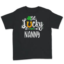 Load image into Gallery viewer, St Patricks Day Shirt, One Lucky Nanny, Grandma, st paddys day shirt,

