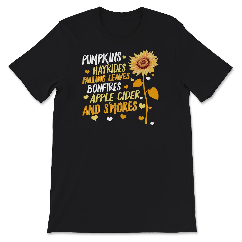 Pumpkins Hayrides Falling Leaves S'mores and Bonfires, Fall T-shirt,