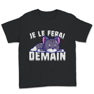 Chat T-shirt, Je Le Ferai Demain, Mignon Chaton Fatigué, Tee shirt