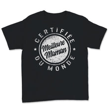 Load image into Gallery viewer, Maman Tshirt Certifiée Meilleure Mamie Du Monde Cadeau Pour Femmes
