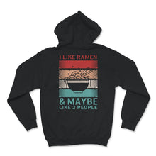 Load image into Gallery viewer, Ramen Shirt, Vintage I Like Ramen And Maybe 3 People, Japanese
