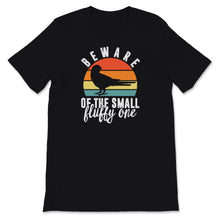 Load image into Gallery viewer, Sun Conure Shirt, Conure Mom Gift, Vintage Beware Of The Small Fluffy
