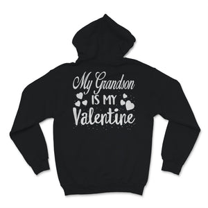 Valentines Day Kids Red Shirt My Grandson Is My Valentine Funny