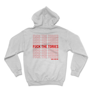 Fuck The Tories Have a Nice Day Boris Election Funny Anti Tory