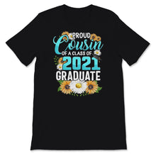 Load image into Gallery viewer, Family of Graduate Matching Shirts Proud Cousin Of A Class of 2021

