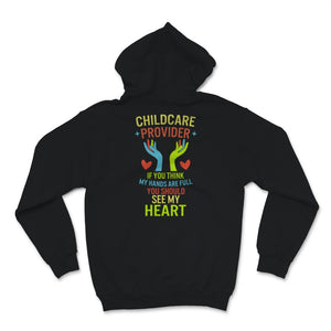 Childcare Provider Shirt, Daycare Teacher Tshirt, If You Think My