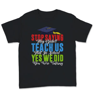 Stop Saying Didn't Teach School Talking Elementary Education Teacher