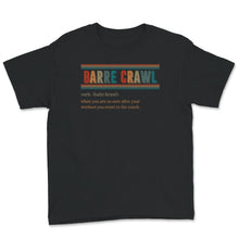 Load image into Gallery viewer, Barre Crawl Verb Shirt, Barre Crawl Funny Definition Tee, Ballet
