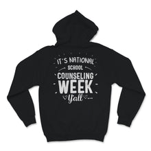 Load image into Gallery viewer, It&#39;s National School Counseling Week Y&#39;all Counselor Teacher Women
