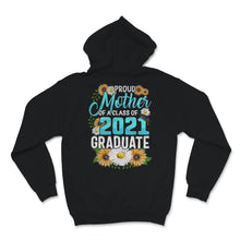 Load image into Gallery viewer, Family of Graduate Matching Shirts Proud Mother Of A Class of 2021
