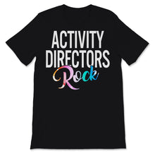 Load image into Gallery viewer, Activity Professionals Week Shirt Activity Directors Rock Gift For
