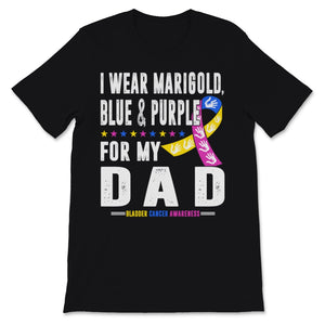 Bladder Cancer Awareness I Wear Marigold Blue And Purple Ribbon For