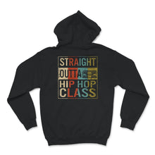 Load image into Gallery viewer, Straight Outta Hip Hop Class, Dancers Gift Tee, Hip Hop Dance Class,
