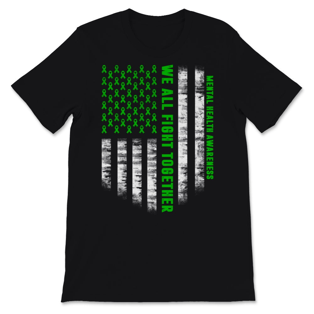 Mental Health Awareness We All Fight Together Green Ribbon USA Flag