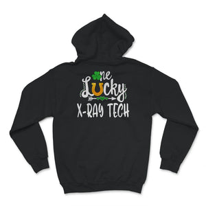 St Patricks Day Shirt, One Lucky X ray Tech, Xray Technician, st