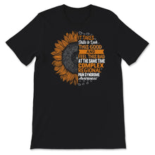 Load image into Gallery viewer, Complex Regional Pain Syndrome Awareness Shirt, It Takes Skills, CRPS
