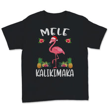 Load image into Gallery viewer, Mele Kalikimaka Shirt Flamingo Hawaiian Xmas Hawaii Merry Christmas
