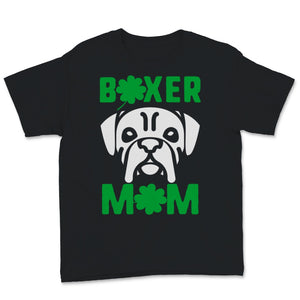 St Patricks Day Boxer Mom Shirt Boxer Dog Mama Green Shamrock gift