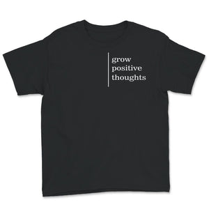 Mental Health Shirt, Grow Positive Thoughts Shirt, Mental Health