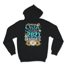 Load image into Gallery viewer, Family of Graduate Matching Shirts Proud Sister Of A Class of 2021
