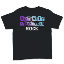 Load image into Gallery viewer, Activity Professionals Week Shirt Activity Assistants Rock Gift For
