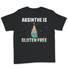 Load image into Gallery viewer, Celiac Disease Shirt, Absinthe Is Gluten Free, Celiac Disease
