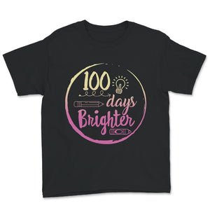 100 Days Brighter, Funny 100 Days Light Bulb Tee, Teacher And Student