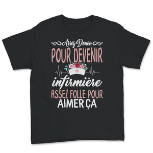 Infirmière Tee Shirt Cadeau Pour Femmes Assez Douée Pour Devenir