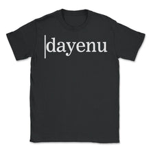 Load image into Gallery viewer, Dayenu Shirt, Jewish Holiday Seder Gift, Enough Song Jews Passover - Unisex T-Shirt - Black
