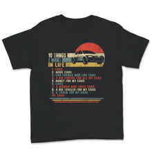 Load image into Gallery viewer, Car Lover Shirt, 10 Things I Want In Life Cars, Funny Racing Car
