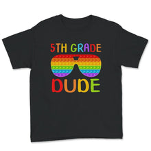 Load image into Gallery viewer, Back To School Shirt, 5th Grade Dude, Sunglasses Popping Gift, Back
