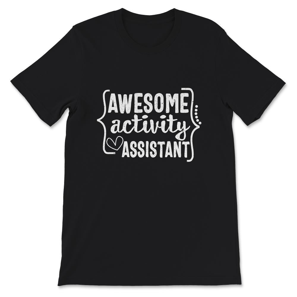 Awesome Activity Assistants Shirt, Awesome Assistant Professionals
