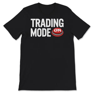 Trading Mode On Shirt, Trader, Foreign Exchange Market, Trading,