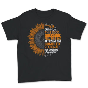 Complex Regional Pain Syndrome Awareness Shirt, It Takes Skills, CRPS