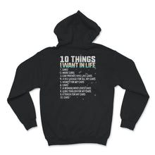 Load image into Gallery viewer, Car Lover Shirt, 10 Things I Want In Life Cars, Funny Racing Car Gift
