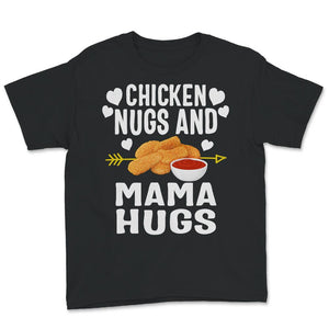 Funny Kids Shirt, Chicken Nugs and Mama Hugs, Cute Onesie For Kids