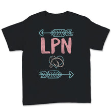 Load image into Gallery viewer, LPN Shirt, Licensed Practical Nurse Graduation Gift, Nursing School,

