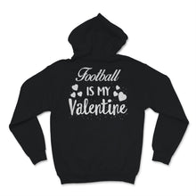 Load image into Gallery viewer, Valentines Day Kids Red Shirt Football Is My Valentine Son Game Day
