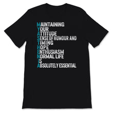 Load image into Gallery viewer, MG Awareness Shirt, Myasthenia Gravis Acrostic Maintaining Your
