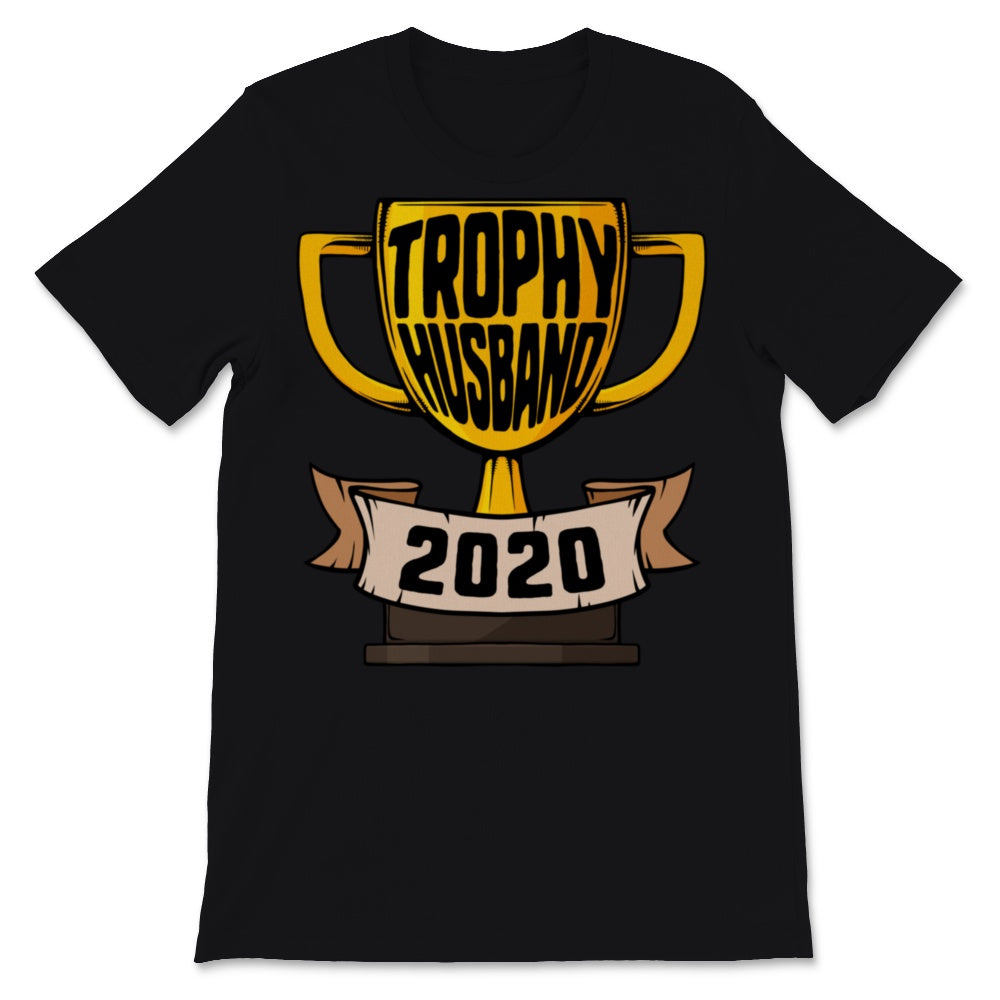 Trophy Husband 2020 Father's Day Gift For Men Daddy Papa Grandpa