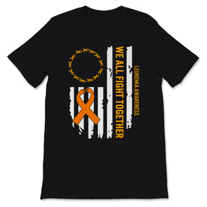 Leukemia Awareness We All Fight Together Orange Ribbon US Flag