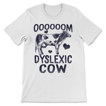 Load image into Gallery viewer, Dyslexia Awareness OOOOM Dyslexic Cow Funny Cute Gift For Children
