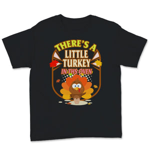 Thanksgiving Pregnancy Announcement Shirt Funny There's A Little