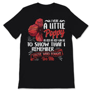 Veterans Day I Wear Little Red Poppy Flower To Remember Those Who